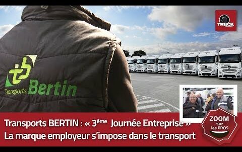 Transports BERTIN : «3ème Edition de la Journée Entreprise»