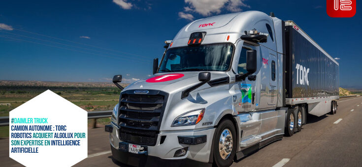 Camion autonome : Torc Robotics acquiert Algolux pour son expertise en intelligence artificielle