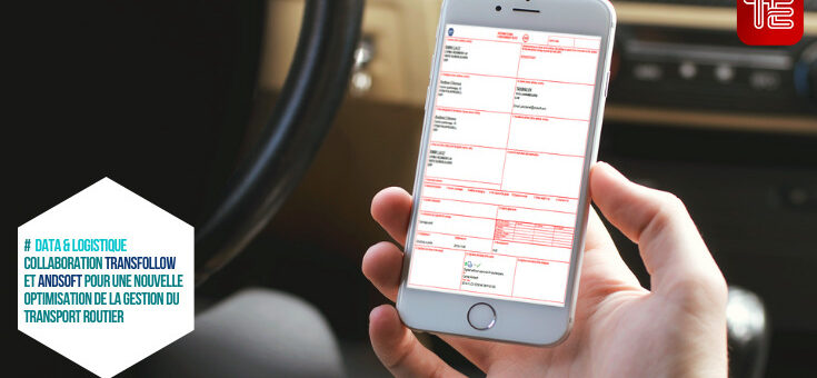 Collaboration TransFollow et Andsoft pour une nouvelle optimisation de la gestion du transport routier