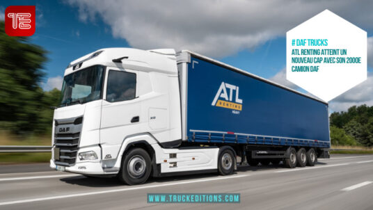 Transport de marchandises : ATL Renting atteint un nouveau cap avec son 2000e camion DAF