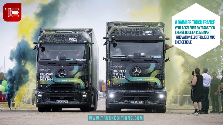 Truckeditions : Neutralité carbone : Daimler Truck mise sur le mix énergétique avec l’Actros L et le eActros 600 pour accélérer sa transformation