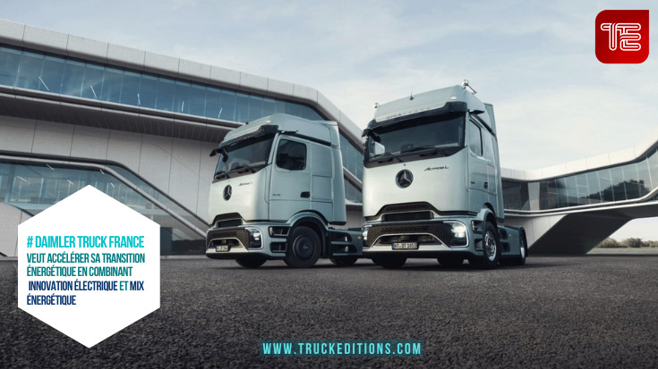 Daimler Truck France accélère sa transition énergétique avec le eActros 600 et l'Actros L, combinant innovation électrique et mix énergétique.