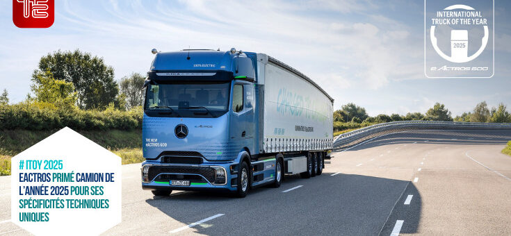 Transport routier de marchandises et logistique : eActros : le dixième camion Mercedes lauréat de l’ITOY est un camion électrique