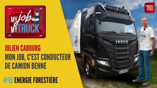 My Job My Truck : transport de plaquette de bois – Julien Cabourg - Energie Forestière