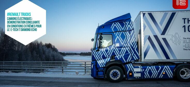 Camions électriques : une démonstration concluante en conditions extrêmes pour le Renault Trucks E-Tech T Diamond Echo