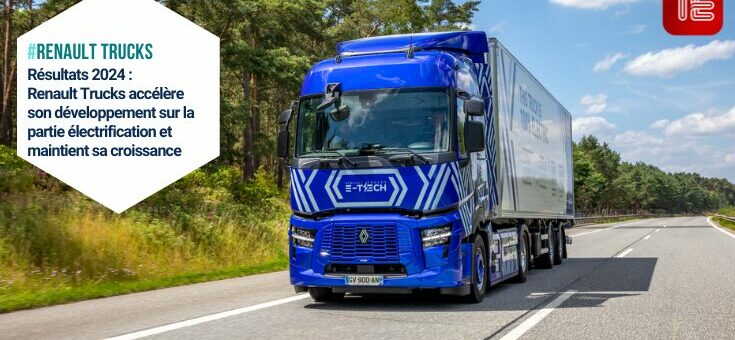 Renault Trucks : croissance des immatriculations et transition électrique dans La ligne de mire pour 2024